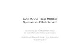 Gute MOOCs - böse MOOCs? Openness als Killerkriterium - re:publica 2013 - Dörte Giebel - Monika E. König - Heinz Wittenbrink