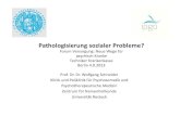 Forum Versorgung: Keynote "Pathologisierung sozialer Prozesse" von Prof. Dr. Dr. Wolfgang Schneider (4. September 2013)