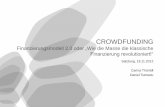 Crowdfunding: Finanzierungsmodell 2.0 oder "Wie die Masse die klassische Finanzierung revolutioniert"