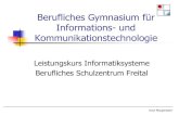 Berufliches Gymnasium für Informations- und Kommuniktionstechnologie am BSZ Freitag