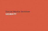Social Media Marketing Seminar - 121WATT