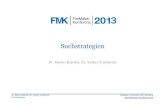 FMK 2013, Suchstrategien, Martin Braendle & Volker Krambich