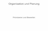 Organisation und Planung - Priorisieren und Bewerten