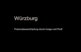 Würzburg: Provinz auf Weltniveau