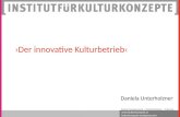 Der innovative Kulturbetrieb - Keynote von Daniela Unterholzner