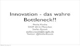 Pecha Kucha: Innovation - Das wahre Bottleneck?!