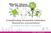 Crowdfunding: Kreativität entdecken, finanzieren und vernetzen