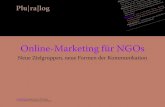 Online-Marketing für NGOs. Neue Zielgruppen, neue Formen der Kommunikation