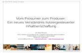 Vom Prosumer zum Produser: Ein neues Verständnis nutzergesteuerter Inhaltserschaffung (Prosumer Revisited 2009)