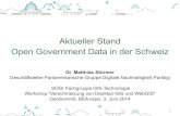 Aktueller Stand Open Government Data in der Schweiz