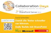 Collaboration Days 2011 - Damit die Tester schneller ran können.