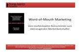 Word-of-Mouth Marketing - Vom markenloyalen Konsumenten zum überzeugenden Markenbotschafter
