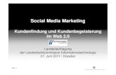 Social Media Marketing - Kundenfindung und Kundenbegeisterung im Web 2.0 Wirtschaftsrat Deutschland LV Sachsen