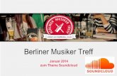 Soundcloud. Die Musikplattform für Veröffentlichung und Austausch - Berliner Musiker Treff 01/14