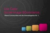Brand Community Use Case Social Image and Commerce