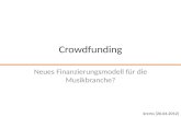 Crowdfunding: Neues Finanzierungsmodell für die Musikbranche?