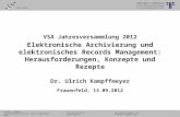 [DE] Elektronische Archivierung & Records Management | Ulrich Kampffmeyer | VSA Jahrestagung 13.09.2012 | Ulrich Kampffmeyer | Show-Version