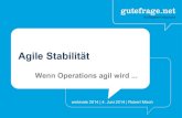 Agile Stabilität: Wenn IT Operations agil wird ...
