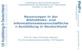 Neuerungen in der Bibliotheks- und informationswissenschaftlichen Ausbildung in Deutschland