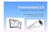 Pressearbeit 2.0 - Online-PR + Print-PR = Erfolg