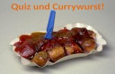 Quiz und Currywurst!