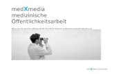 medXmedia: Oeffentlichkeitsarbeit fuer medizinische Fachgesellschaften/ Berufsverbaende: das Konzept von medXmedia