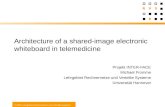 © 2002 Lehrgebiet Rechnernetze und Verteilte Systeme Architecture of a shared-image electronic whiteboard in telemedicine Projekt INTER-FACE Michael Fromme.