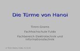 Die Türme von Hanoi Timm Grams Fachhochschule Fulda Fachbereich Elektrotechnik und Informationstechnik © Timm Grams, Fulda, 21.11.02.