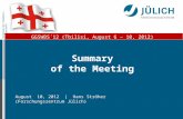 Mitglied der Helmholtz-Gemeinschaft Summary of the Meeting August 10, 2012 | Hans Ströher (Forschungszentrum Jülich) GGSWBS´12 (Tbilisi, August 6 – 10,