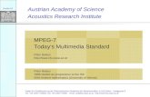 Acoustics Research Institute Austrian Academy of Science MPEG-7 Todays Multimedia Standard Peter Balazs   Institut f¼r Schallforschung