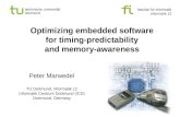 Fakultät für informatik informatik 12 technische universität dortmund Optimizing embedded software for timing-predictability and memory-awareness Peter.