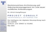 Revisionssichere Archivierung und Dokumentenmanagement. | Audicon GDPdU Roadshow | Dr. Ulrich Kampffmeyer | PROJECT CONSULT Unternehmensberatung | 2003