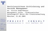Revisionssichere Archivierung und Records Management | Management Forum |  Dr. Ulrich Kampffmeyer | PROJECT CONSULT Unternehmensberatung | 2003