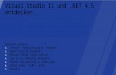 09:15 - 10:30 UhrVisual Studio 11 und.NET 4.5 entdecken - Teil 2 Ken Casada, Microsoft Schweiz 10:30 - 10:50 UhrPause 10:50 - 12:05 UhrVisual Studio 11.