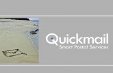 2 Gelassen mehr Erreichen – Strategien für effektiveres Arbeiten 14. April 2004 Quickmail – Smart Postal Services 2 Mission est le premier prestataire.