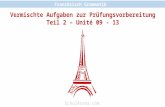 Französisch Grammatik SchulArena.com Vermischte Aufgaben zur Prüfungsvorbereitung Teil 2 – Unité 09 - 13.