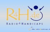 Www.Radio4Handicaps.de. Das Team des Health-Media e.V. betreibt seit August 2003 mit Radio4Handicaps Deutschlands ersten Internet- Radiosender mit Nachrichten.