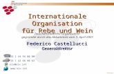OIV 2011 Zwischenstaatliche Organisation gegründet durch das Abkommen vom 3. April 2001 Internationale Organisation für Rebe und Wein @ +33 1 44 94 80.