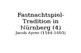 Fastnachtspiel-Tradition in Nürnberg (4) Jacob Ayrer (1544-1603)