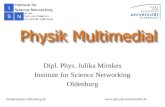 Dipl. Phys. Julika Mimkes Institute for Science Networking Oldenburg mimkes@uni-oldenburg.de.