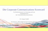 Die Corporate Communications Scorecard Ein Redeinstrument zur Steuerung und zum Erfolgsnachweis der Unternehmenskommunikation Dr. Ansgar Zerfaß Symposium.