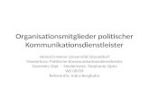 Organisationsmitglieder politischer Kommunikationsdienstleister Heinrich-Heine Universität Düsseldorf Masterkurs: Politische Kommunikationsdienstleister.