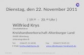 25.05.2010(C) Wilfried Krys, Kreishandwerkerschaft Altenburger Land Dienstag, den 22. November 2011 ( 19. 05 – 20. 45 Uhr ) Wilfried Krys Geschäftsführer.