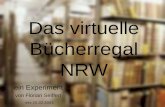 HBZ Florian Seiffert Das virtuelle Bücherregal NRW ein Experiment von Florian Seiffert ekz 25.02.2003.