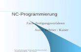 Verbundstudiengang Technische Betriebswirtschaft / Fertigungsverfahren / NC-Übung 1 NC-Programmierung Fach: Fertigungsverfahren Autor: Behmer / Kaiser