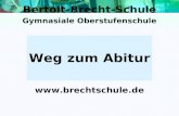 Bertolt-Brecht-Schule Weg zum Abitur  Gymnasiale Oberstufenschule.