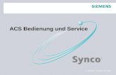 © Siemens Schweiz AG 2009 ACS Bedienung und Service.