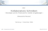 AW2 – Kollaboratives Schreiben Alexandra Revout Kollaboratives Schreiben - Konzepte und ihr Potenzial für mobile Umgebungen - AW2 Alexandra Revout Hamburg,