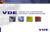 Präsentation Der VDE: Plattform für neue Technologien, Kontaktbörse für die Zukunft 34.000 Mitglieder, davon ca. 7.000 Studenten 29 Bezirksvereine, 60