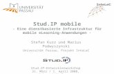 Stud.IP-Entwicklerworkshop 31. März / 1. April 2008, Universität Passau Stefan Kurz und Marius Podwyszynski Universität Passau, Projekt InteLeC Stud.IP.